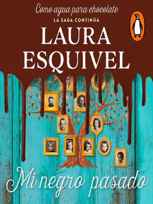 Title details for Mi negro pasado by Laura Esquivel - Available